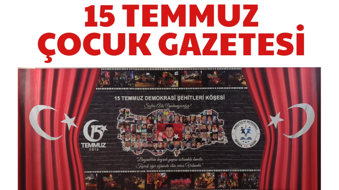 15 TEMMUZ ÇOCUK GAZETESİ YAYINLANDI